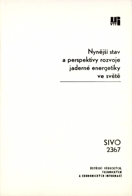 Nynější stav a perspektivy rozvoje jaderné energetiky ve světě: Prognostická studie