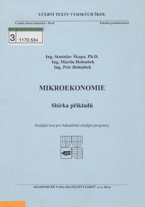 Mikroekonomie: sbírka příkladů : studijní text pro bakalářské studijní programy