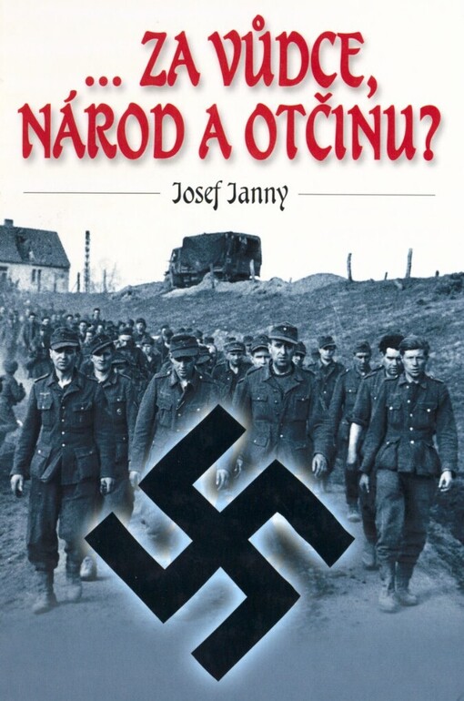 --za vůdce, národ a otčinu?