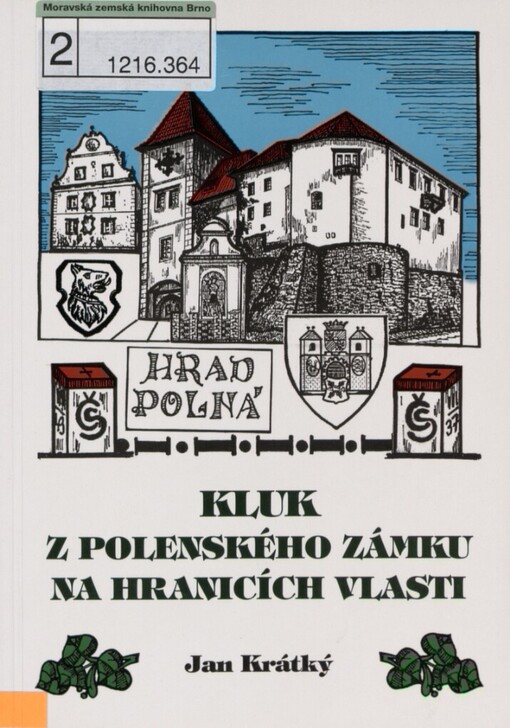 Kluk z Polenského zámku na hranicích vlasti