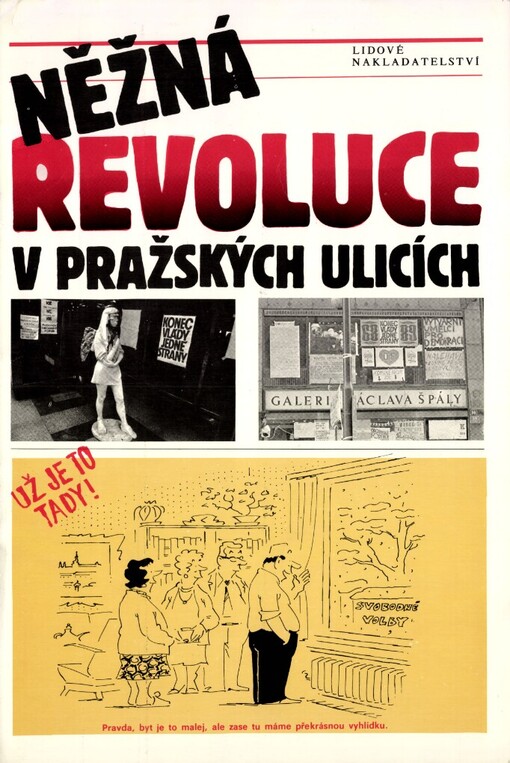 Něžná revoluce v pražských ulicích