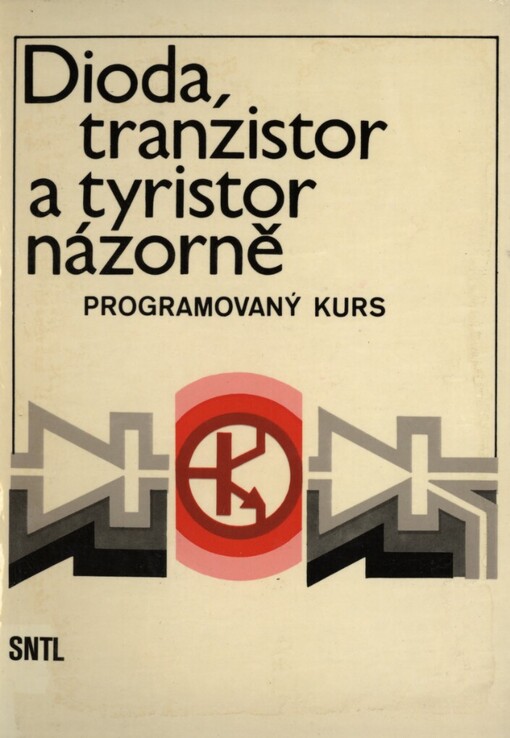 Dioda, tranzistor a tyristor názorně: programovaný kurs
