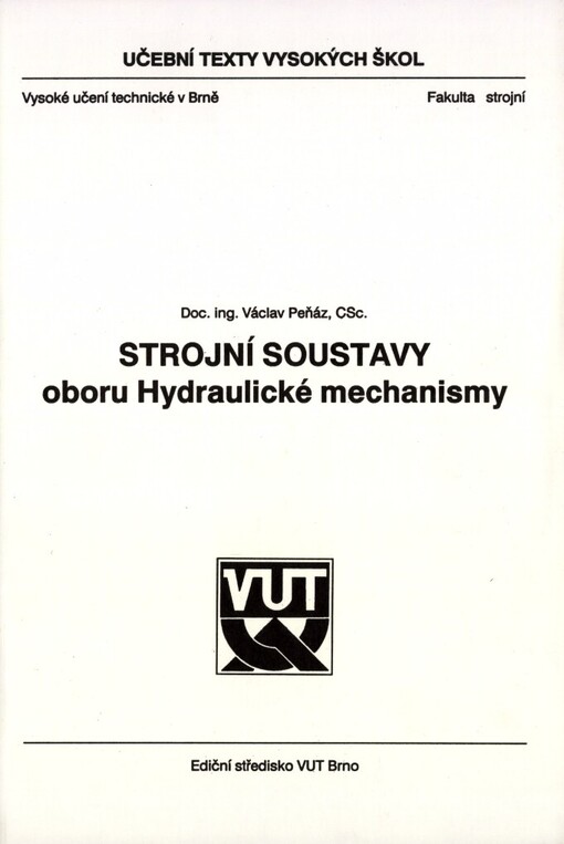 Strojní soustavy oboru Hydraulické mechanismy