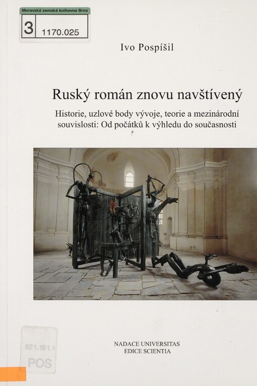 Ruský román znovu navštívený: historie, uzlové body vývoje, teorie a mezinárodní souvislosti : od počátků k výhledu do současnosti