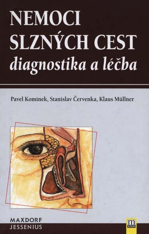 Nemoci slzných cest: diagnostika a léčba, operační postupy, kapitoly pro praktické lékaře
