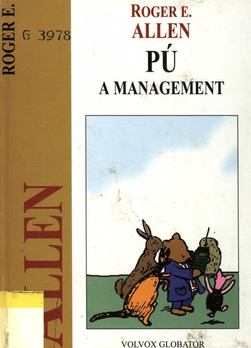 Pú a management: neobyčejně důležitý Medvěd a jeho přátelé jsou zasvěceni do neobyčejně důležité problematiky