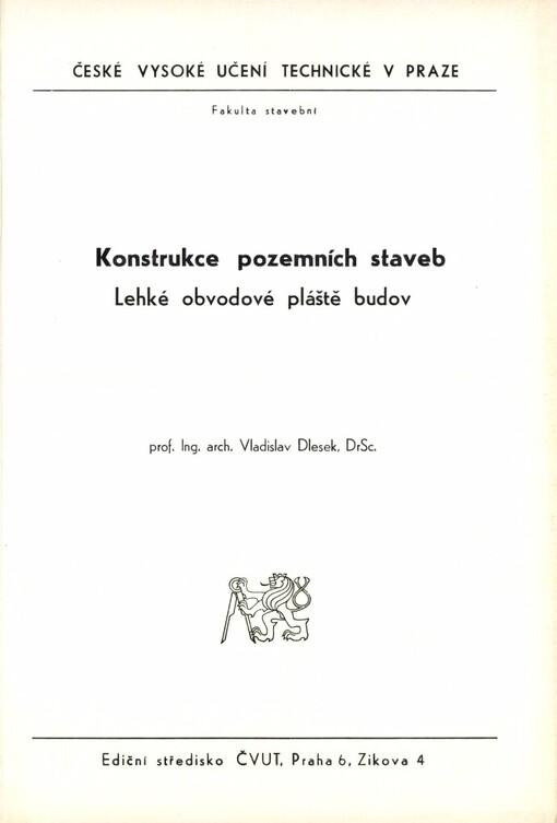 Konstrukce pozemních staveb :lehké obvodové pláště budov : určeno pro stud. fak. stavební