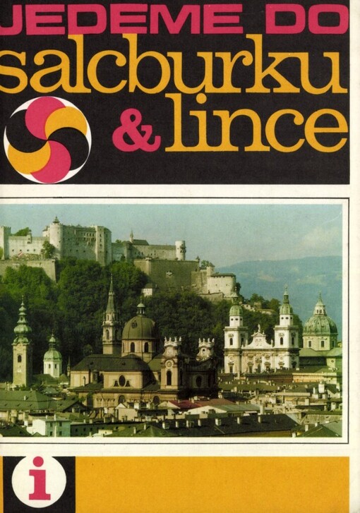 Jedeme do Salcburku & Lince