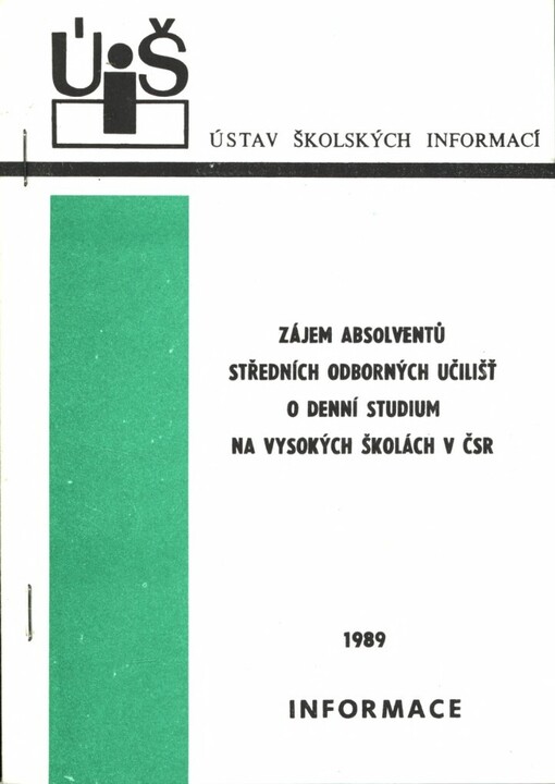Zájem absolventů středních odborných učilišť o denní studium na vysokých školách v ČSR