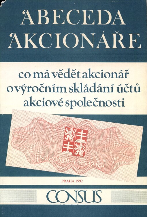 Abeceda akcionáře: Co má vědět akcionář o výročním skládání účtů akciové společnosti