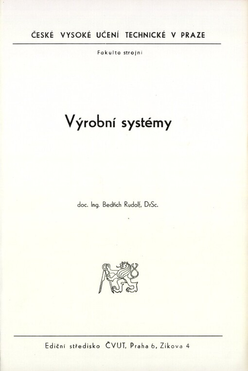 Výrobní systémy: určeno pro stud. fak. strojní