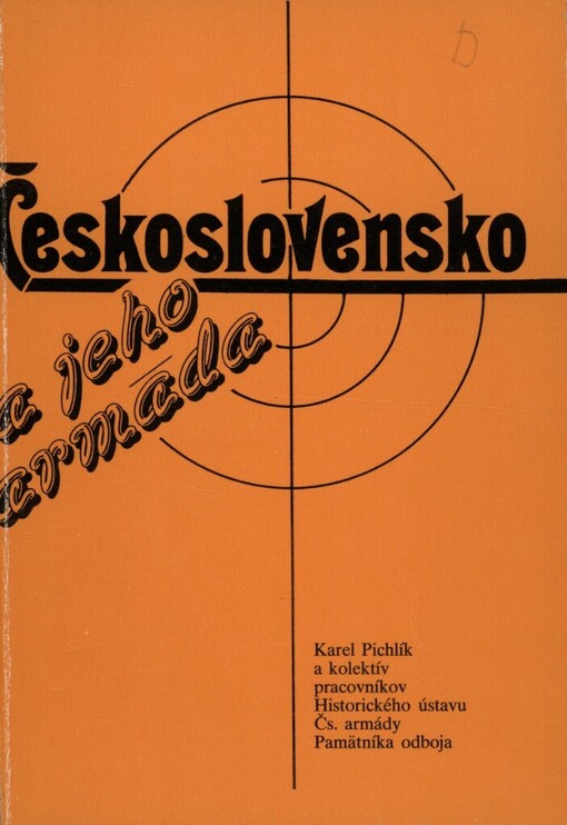 Československo a jeho armáda: (1918-1989)