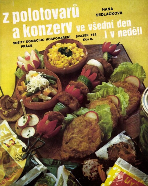 Z polotovarů a konzerv ve všední den i v neděli