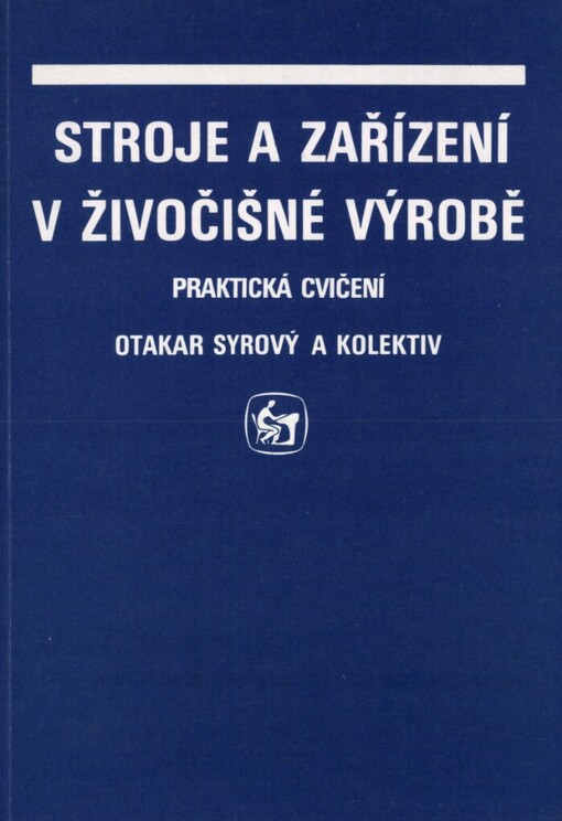 Stroje a zařízení v živočišné výrobě: Praktická cvičení : Učebnice pro stř. odb. učiliště