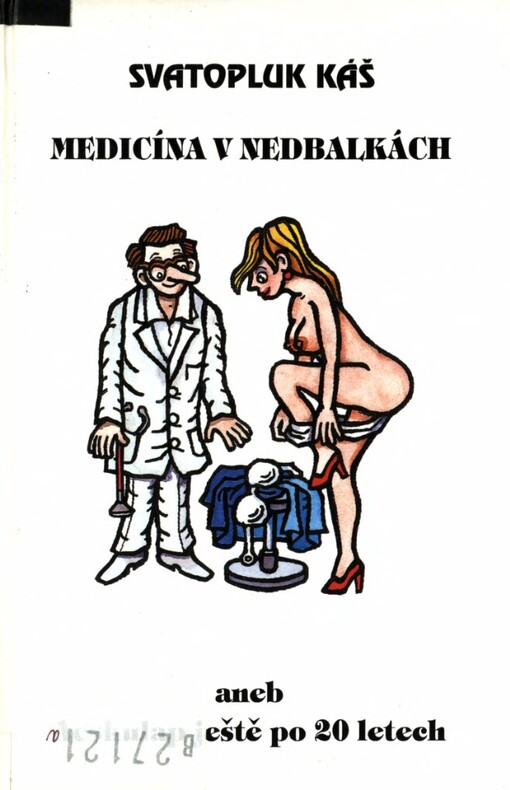 Medicína v nedbalkách, aneb, Aeskulap ještě po dvaceti letech