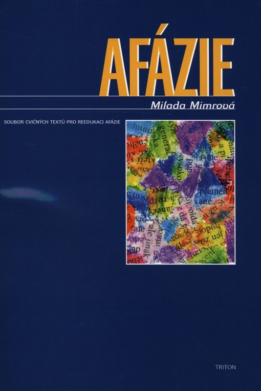 Afázie: soubor cvičných textů pro reedukaci afázie