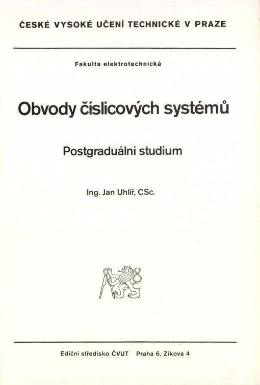Obvody číslicových systémů :Postgrad. studium pro stud. fak. elektrotechn.