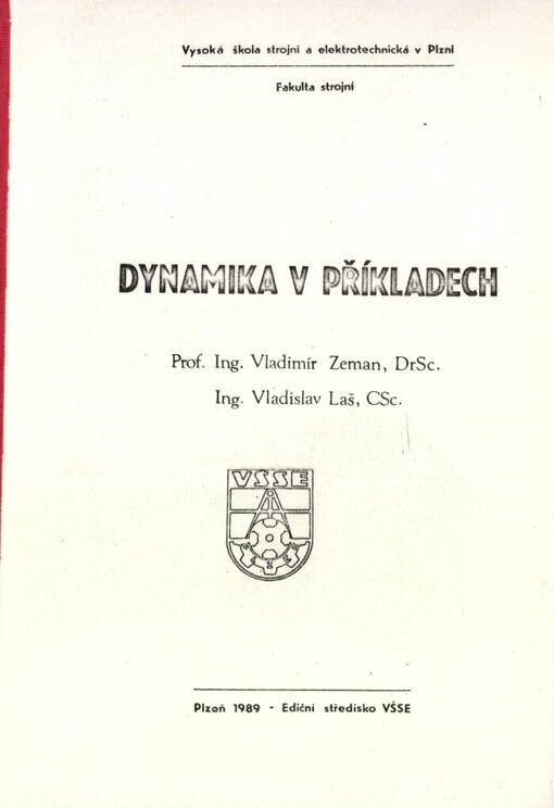 Dynamika v příkladech: Určeno pro stud. fak. strojní