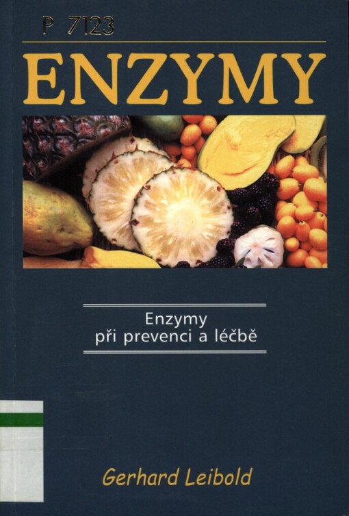 Enzymy: enzymy při prevenci a léčbě