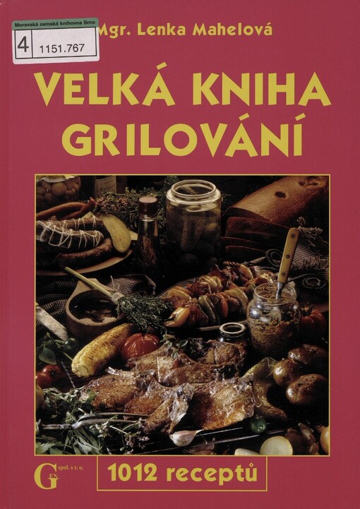 Velká kniha grilování: 1012 receptů