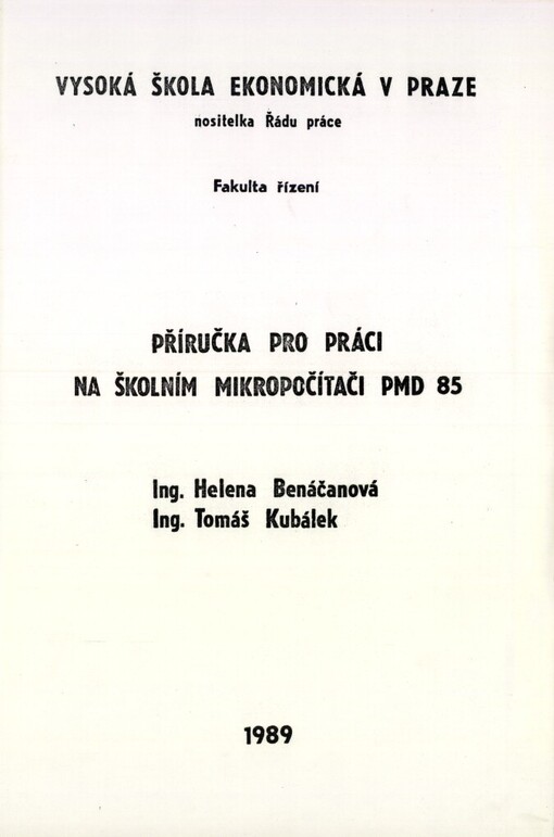 Příručka pro práci na školním mikropočítači PMD 85 :Určeno pro posl. fak. výrobně ekon.