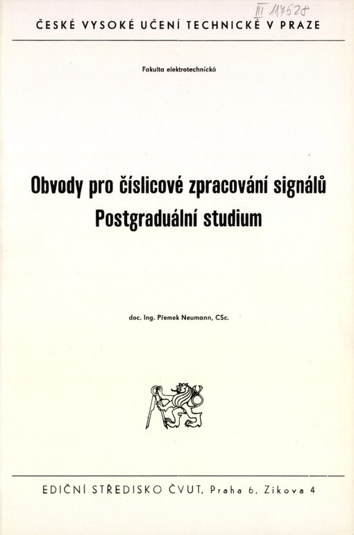 Obvody pro číslicové zpracování signálů :Postgrad. studium pro stud. fak. elektrotechn.