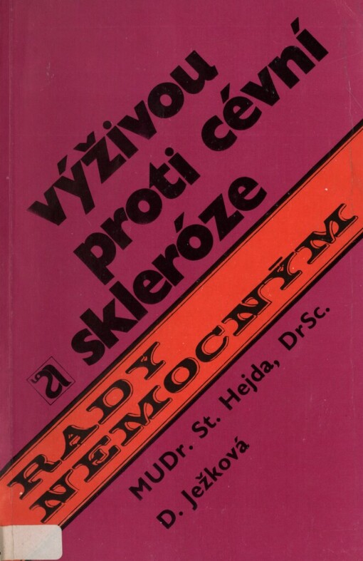 Výživou proti cévní skleróze a předčasnému stárnutí a dalších jedenáct kapitol o výživě