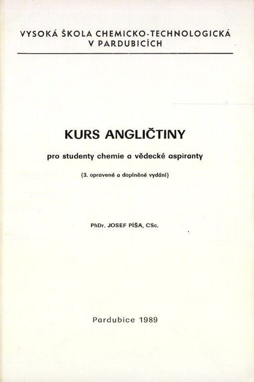 Kurs angličtiny pro studenty chemie a vědecké aspiranty: Určeno pro posl. VŠCHT v Pardubicích