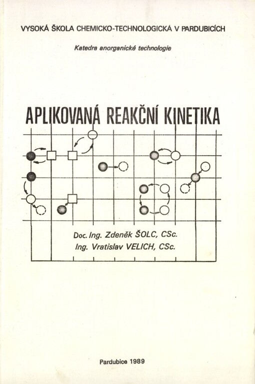 Aplikovaná reakční kinetika: Určeno pro posl. VŠCHT v Pardubicích