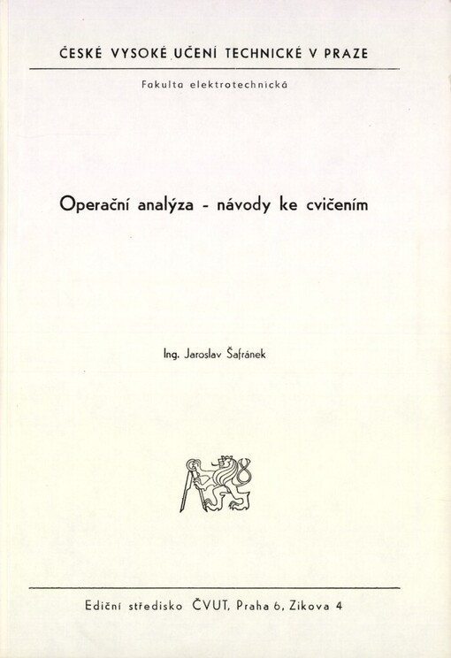 Operační analýza - návody ke cvičením :Určeno pro stud. fak. elektrotechn.