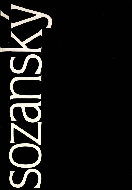 Jiří Sozanský :Obrazy : Kat. výstavy, Praha 14. listopadu - 15. prosince 1991