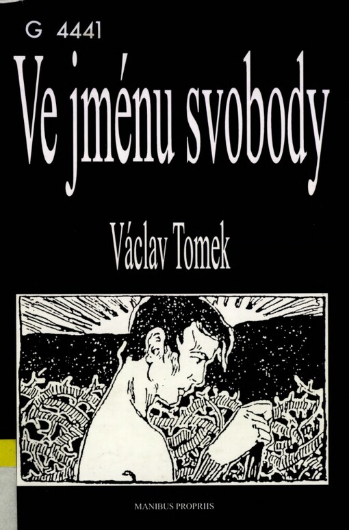 Ve jménu svobody: ideje a proměny českého anarchismu na přelomu 19. a 20. století