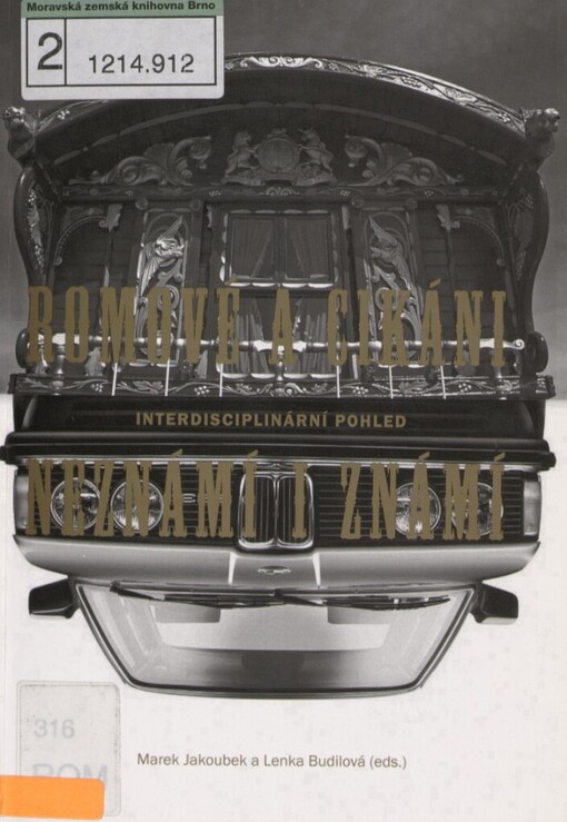 Romové a cikáni - neznámí i známí: interdisciplinární pohled