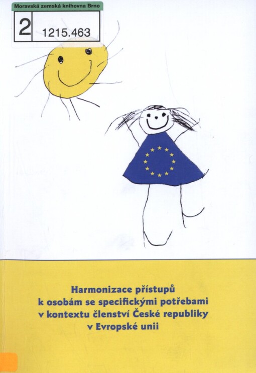 Harmonizace přístupů k osobám se specifickými potřebami v kontextu členství České republiky v Evropské unii
