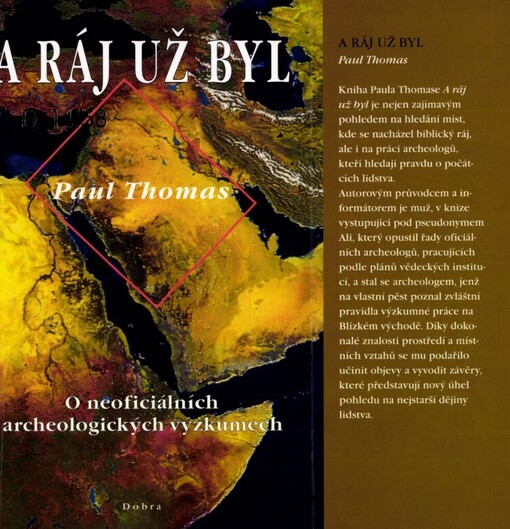 A ráj už byl: o neoficiálních archeologických výzkumech