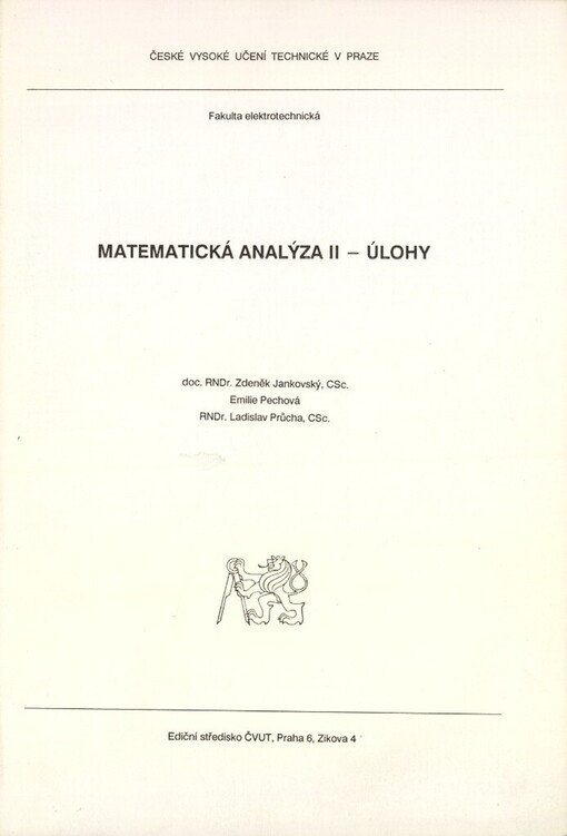 Matematická analýza II: Úlohy : Určeno pro stud. fak. elektrotechn