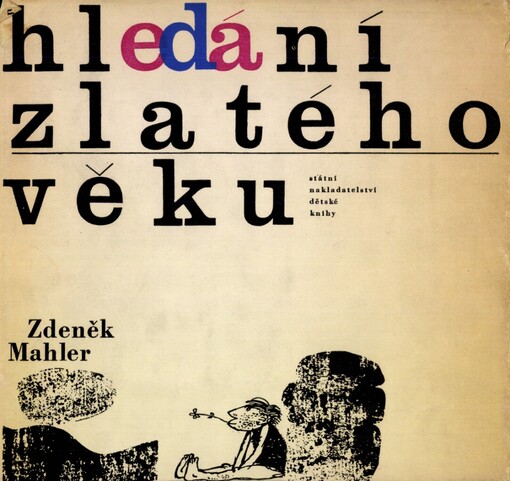 Hledání zlatého věku