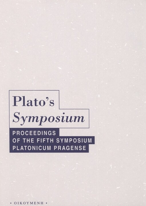Plato's Symposium: proceedings of the fifth Symposium Platonicum Pragense