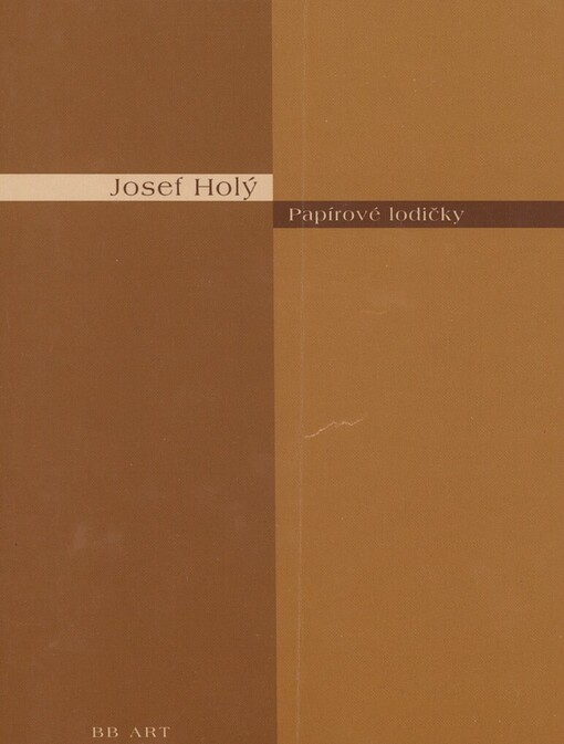 Papírové lodičky: (z veršů zapomenutého básníka)