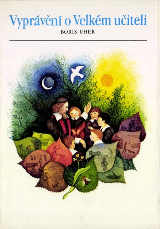 Vyprávění o Velkém učiteli: [ze života J. A. Komenského]