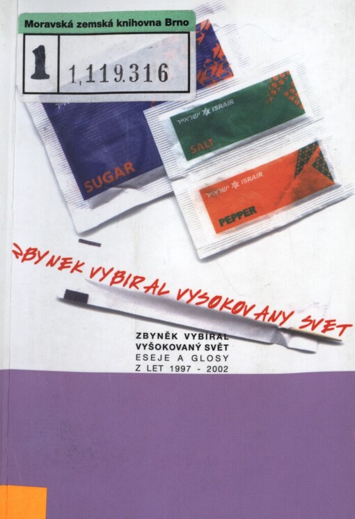 Vyšokovaný svět: eseje a glosy z let 1997-2002
