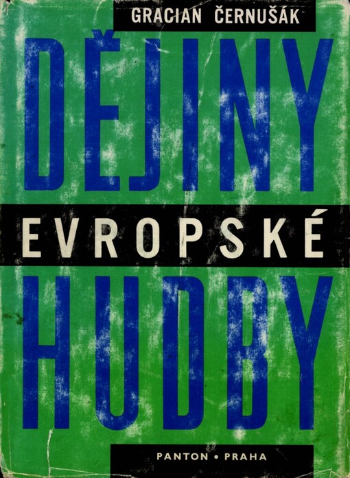 Dějiny evropské hudby, 4., přehlédnuté a dopl. vyd., (v Pantonu 2. vyd.)