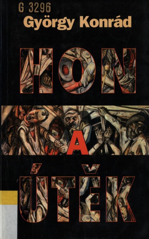 Hon a útěk: výběr esejů z let 1989-1994