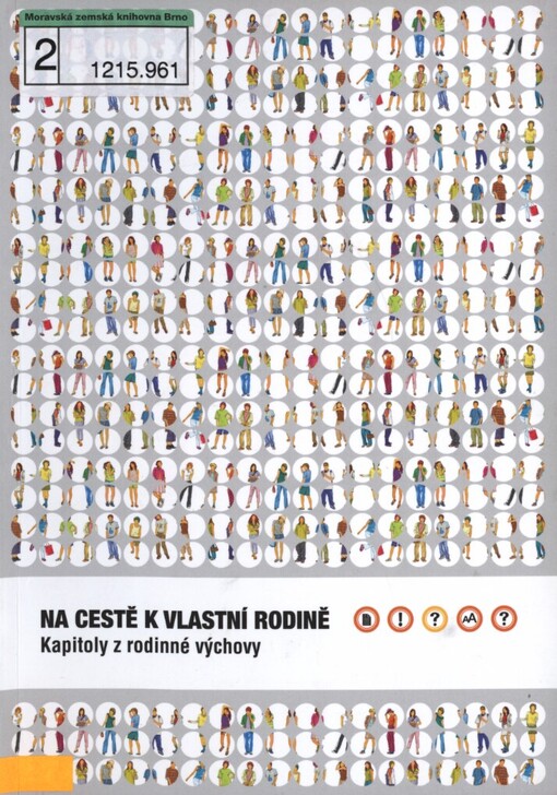 Na cestě k vlastní rodině: kapitoly z rodinné výchovy