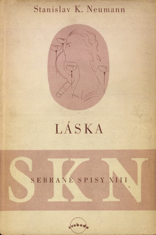 Láska :lyrické intermezzo 1925-1932 : [výběr z pozůstalosti 1925-1947]