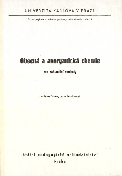 Obecná a anorganická chemie pro zahraniční studenty: Určeno pro posl. stud. středisek Ústavu jaz. a odb. přípravy