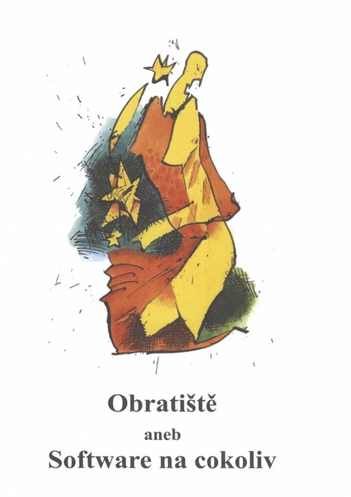 Obratiště, aneb, Software na cokoliv: almanach soutěže Literární Varnsdorf 2008