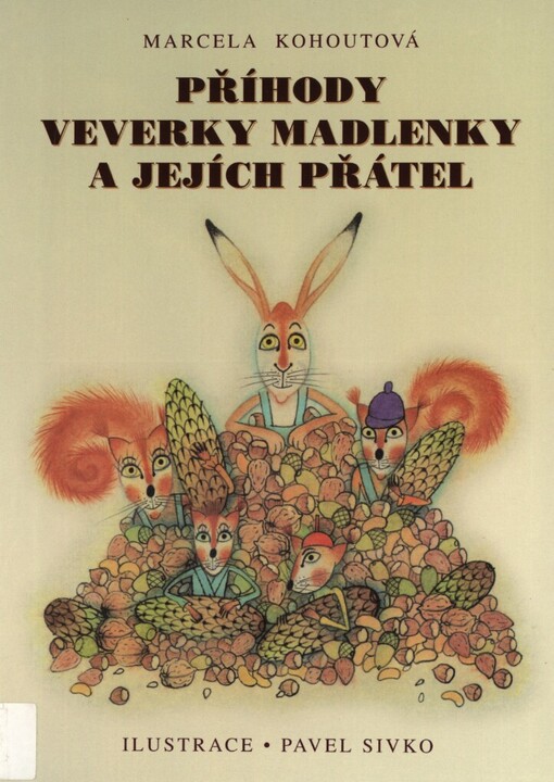 Příhody veverky Madlenky a jejích přátel