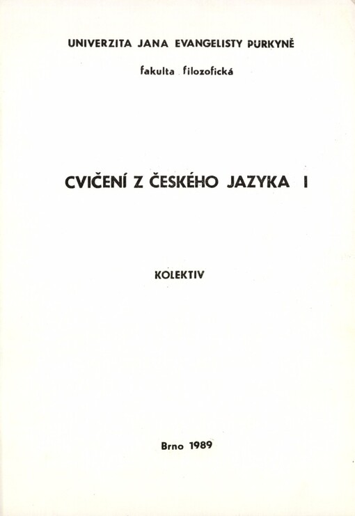 Cvičení z českého jazyka I: určeno účastníkům Letní školy slovanských studií
