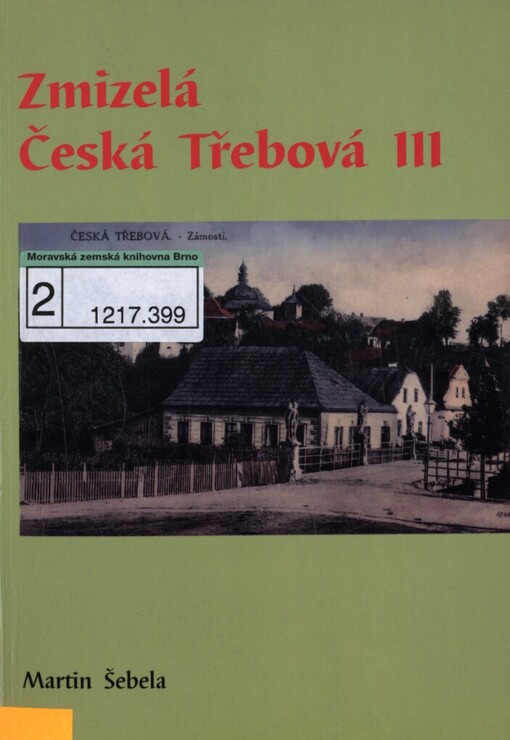 Zmizelá Česká Třebová, 3. díl